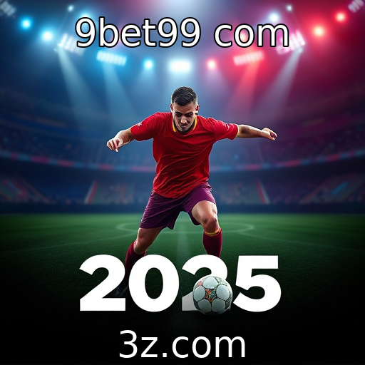 9bet99 com | Descubra as Melhores Estratégias para Apostas Esportivas em 2025
