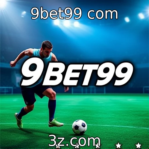 9bet99 com Apostas Esportivas: Desvendando Estratégias para Maximizar Seus Lucros
