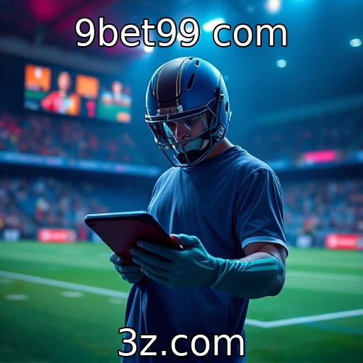 9bet99 com Descubra as Melhores Estratégias para Apostas em Esportes Online